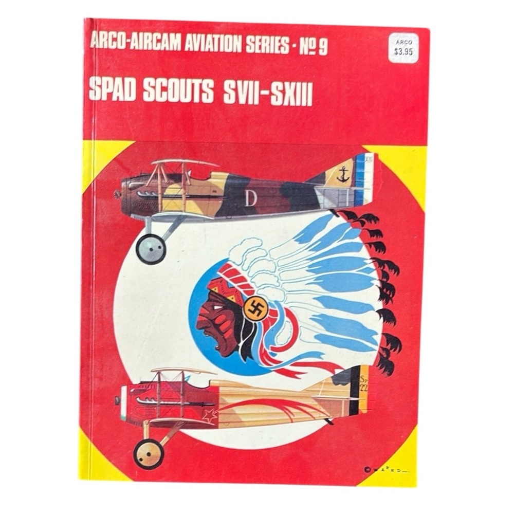 Arco-Aircam Aviation Series No. 9 Spad Scouts SVII-SXIII Book